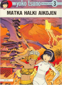 Matka halki aikojen